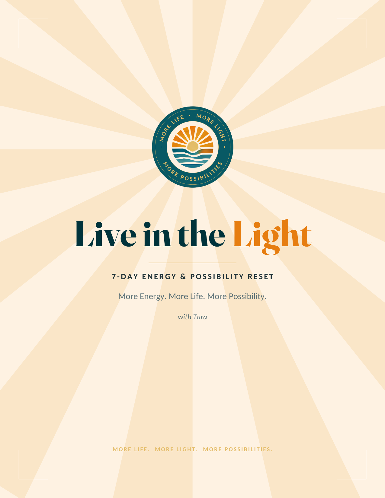 Live in the Light — a free 7-Day Energy & Possibility Reset with Tara